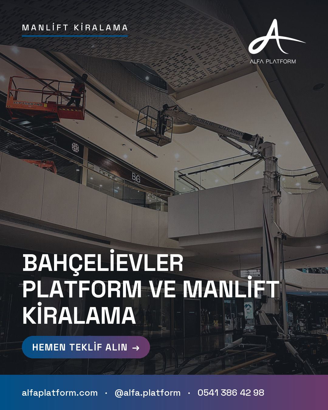 Bahçelievler Platform ve Manlift Kiralama — Alfa Platform