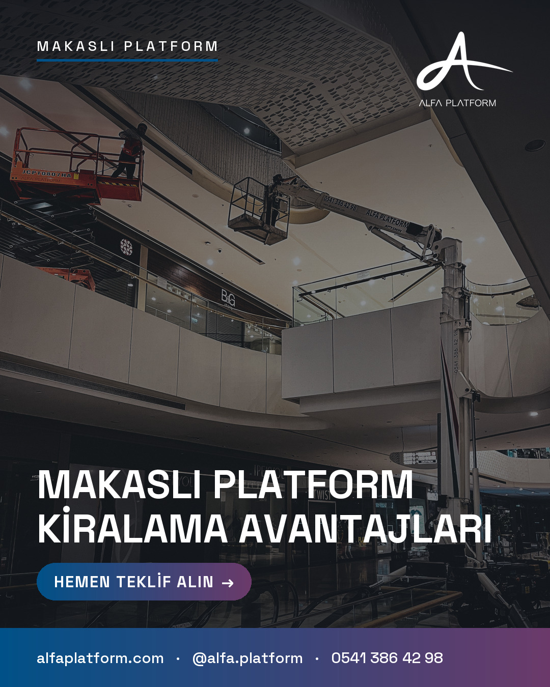 Makaslı Platform Kiralama Avantajları — Alfa Platform