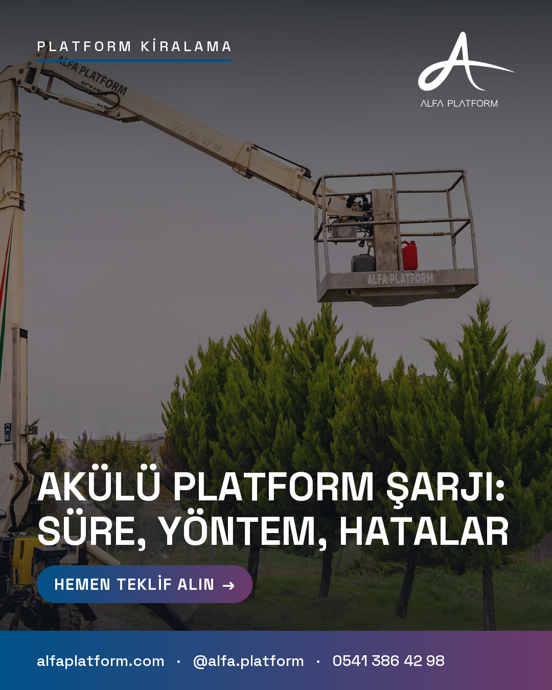 Akülü Platform Şarjı: Süre, Yöntem, Hatalar — Alfa Platform