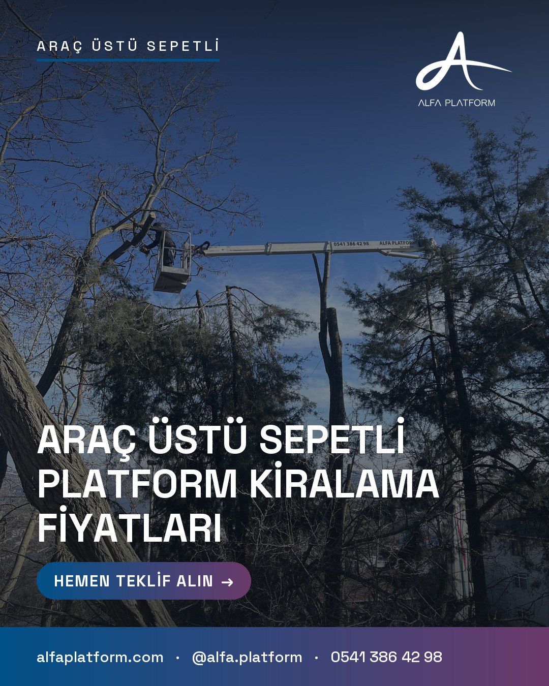 Araç Üstü Sepetli Platform Kiralama Fiyatları — Alfa Platform