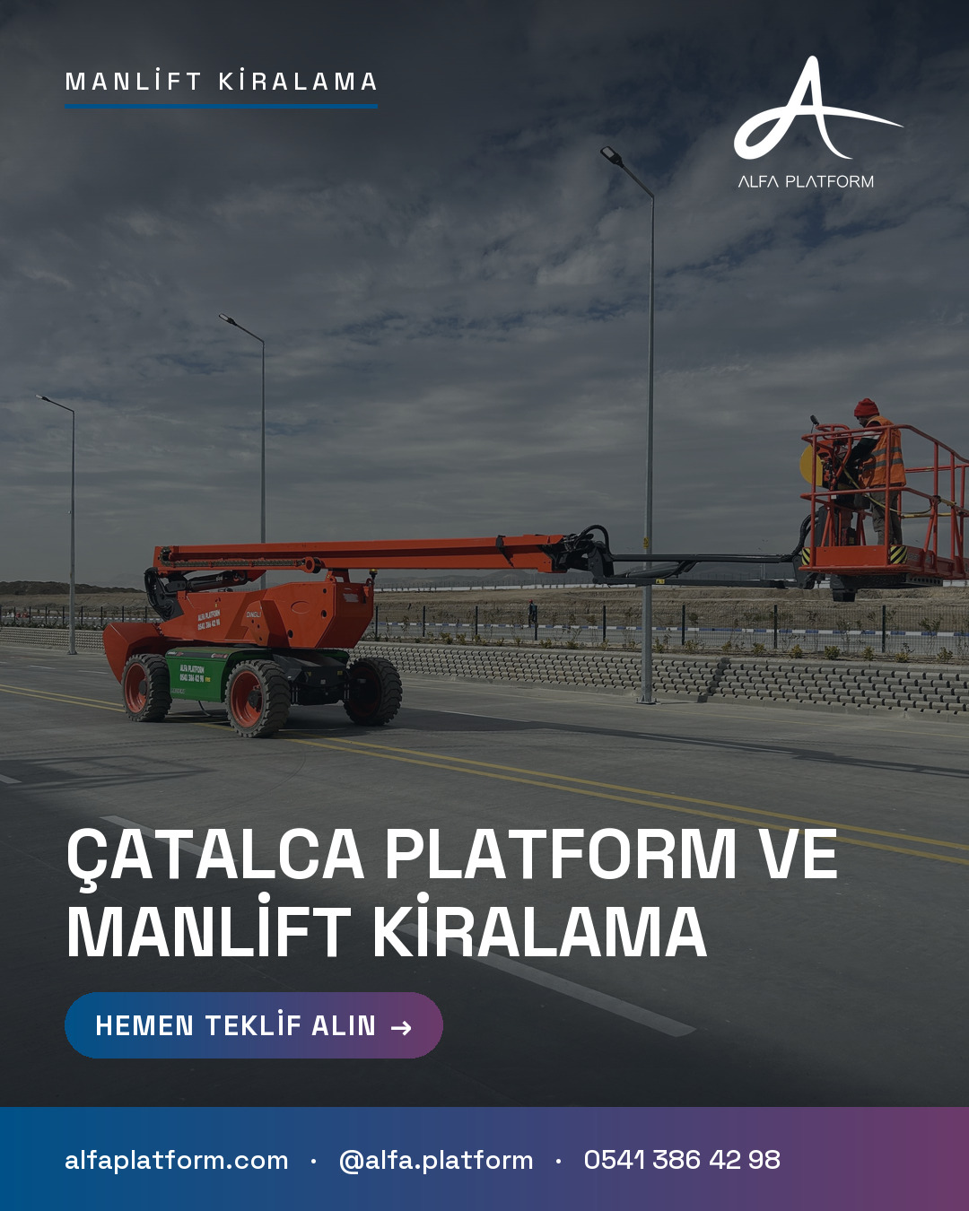 Çatalca Platform ve Manlift Kiralama — Alfa Platform