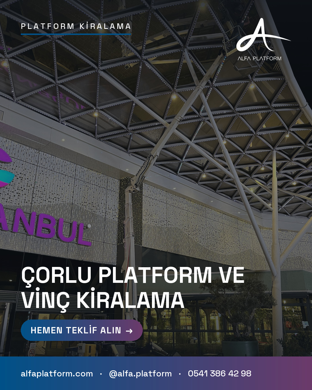 Çorlu Platform ve Vinç Kiralama — Alfa Platform