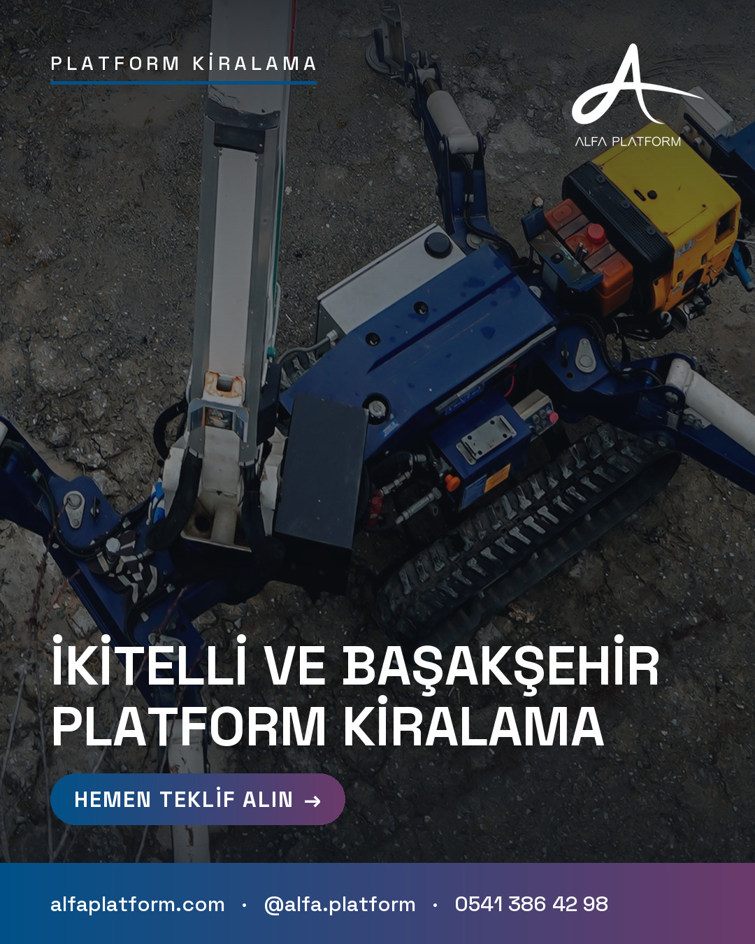 İkitelli ve Başakşehir Platform Kiralama — Alfa Platform