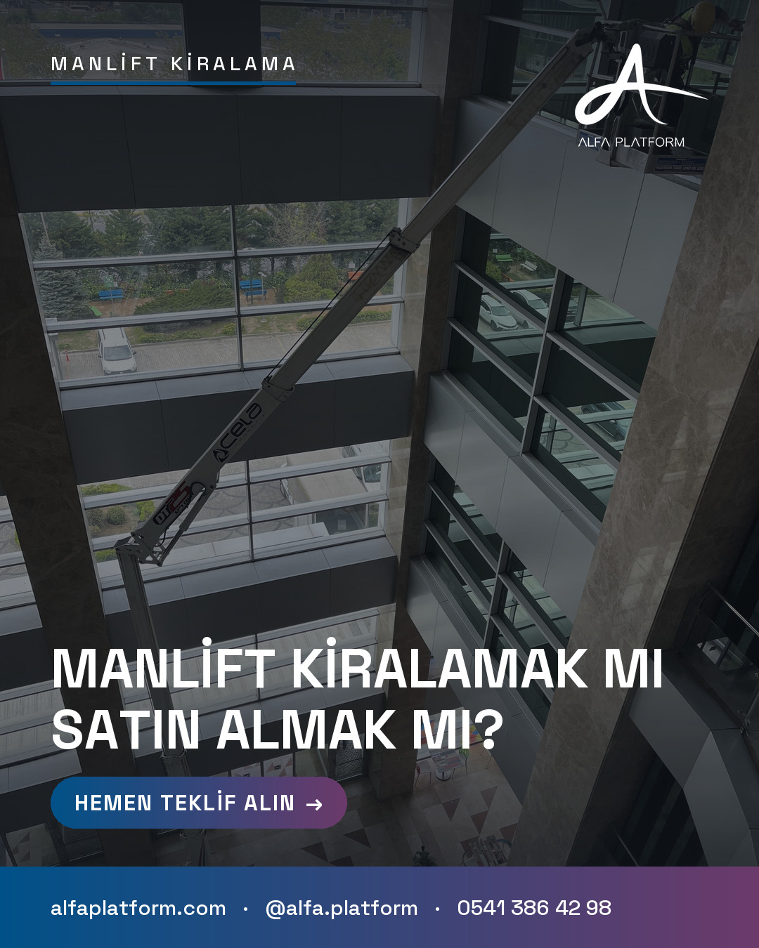 Manlift Kiralamak mı Satın Almak mı? — Alfa Platform