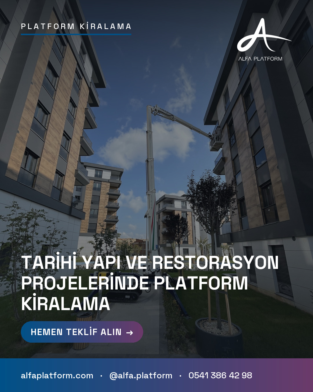 Tarihi Yapı ve Restorasyon Projelerinde Platform Kiralama — Alfa Platform