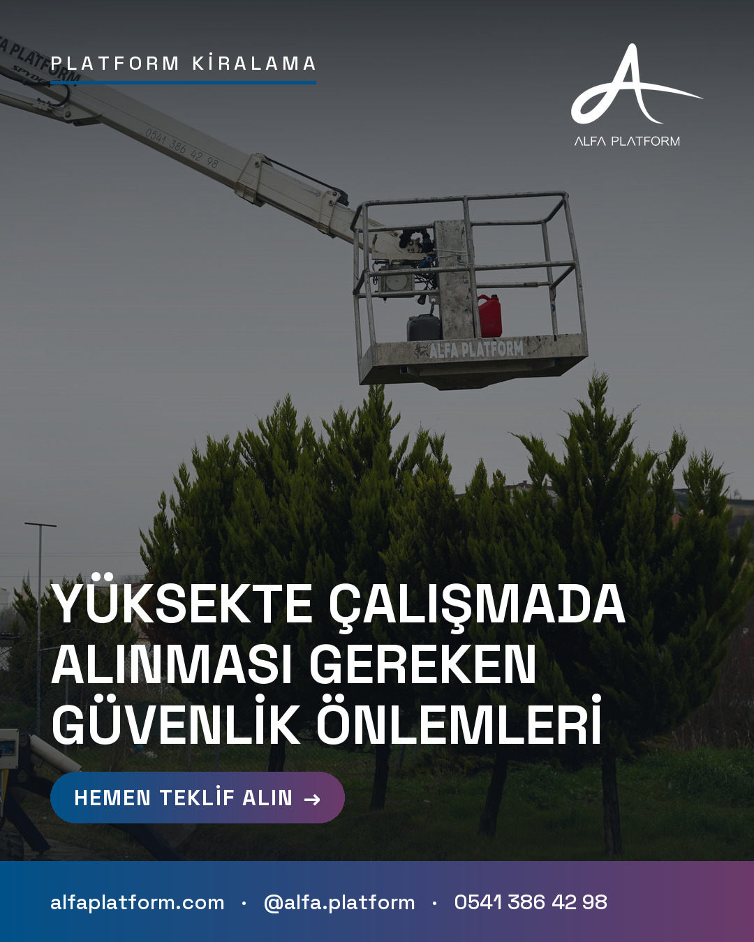 Yüksekte Çalışmada Alınması Gereken Güvenlik Önlemleri — Alfa Platform